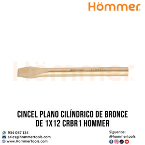 cincel plano cilindrico de bronce de 1x12 crbr1 hommer 1 1